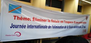 International Day to End Obstetric Fistula banner at St. Joseph Hospital in Kinshasa. 